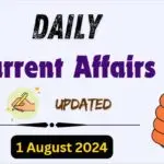 Current Affairs 1 August 2024 in Hindi