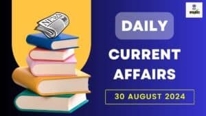 Current Affairs 30 August 2024 in Hindi