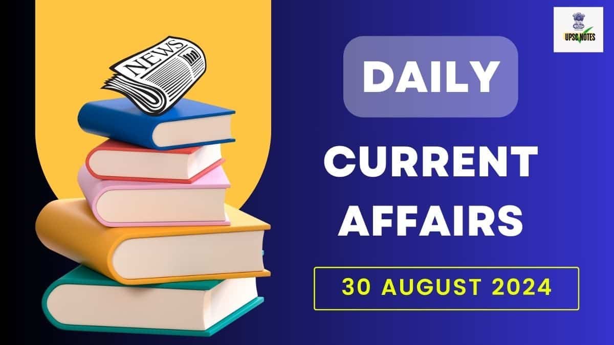 Current Affairs 30 August 2024 in Hindi