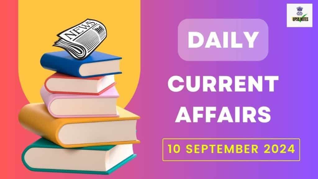 Current Affairs 10 September 2024 in Hindi