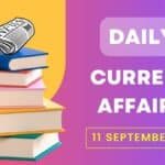 Current Affairs 11 September 2024 in Hindi