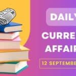 Current Affairs 12 September 2024 in Hindi