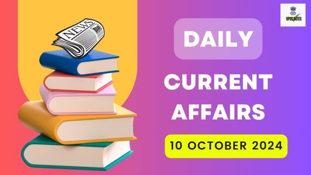 Current Affairs 10 October 2024 in Hindi