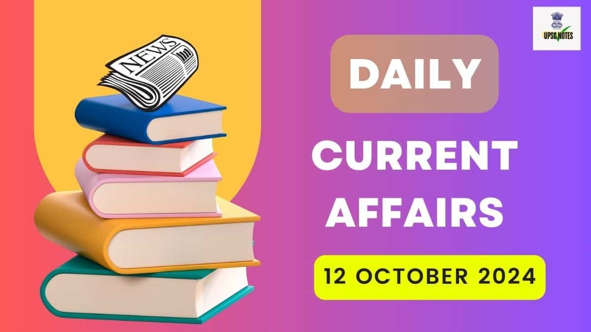 Current Affairs 12 October 2024 in Hindi