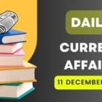 11 December 2024 Current Affairs in Hindi