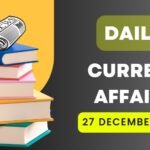 27 December 2024 Current Affairs in Hindi