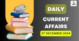 27 December 2024 Current Affairs in Hindi